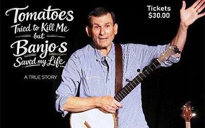 Tomatoes Tried to Kill Me But Banjos Saved My Life event artwork